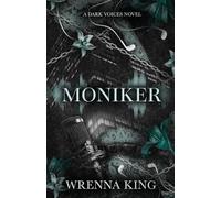 Moniker: A Dark Voices Novel