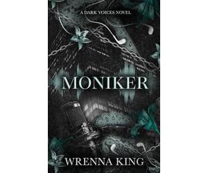 Moniker: A Dark Voices Novel