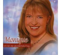 Monique - Ich Bin Die Glücklichste Frau [Import]