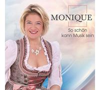 Monique - So schön kann Musik sein