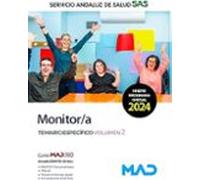 Monitor/a Del Servicio Andaluz De Salud. Temario Especifico (vol. 1)