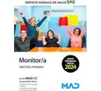 Monitor/a del Servicio Andaluz de Salud. Test del temario y casos prácticos