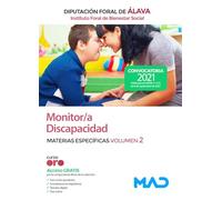 Monitor/a Discapacidad del Instituto Foral de Bienestar Social de la Diputación Foral de Álava. Materias específicas volumen 2