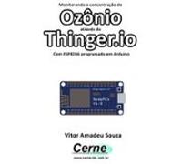 Monitorando A Concentração De Ozônio Através Do Thinger.io Com Esp8266