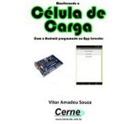 Monitorando Uma Célula De Carga Com O Android Programado No App Invent