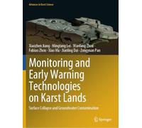 Monitoring and Early Warning Technologies on Karst Lands: Surface Collapse and Groundwater Contamination (Advances in Karst Science)