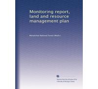 Monitoring report, land and resource management plan