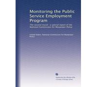 Monitoring the Public Service Employment Program: The second round : a special report of the National Commission for Manpower Policy