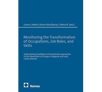 Monitoring the Transformation of Occupations, Job Roles, and Skills: Systematising Qualitative and Quantitative Approaches to the Observation of Changes in Regional and Local Labour Markets