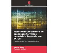Monitorização remota de processos térmicos industriais baseada em TCP/IP: e representação gráfica através de Ethernet