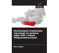 Monitowanie środowiska rzecznego za pomocą zdjęc UAV i metod fotogrametrycznych