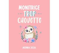 Monitrice trop chouette agenda 2026: planificateur mensuel et semainier pour l'école et le bureau , 12 mois , une semaine sur deux pages