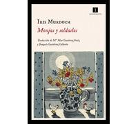Monjas y soldados | Iris Murdoch, Mar Gutiérrez Ortiz, Joaquín Gutiérrez Calderón