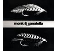 Monk & Canatella - Fly Fishing