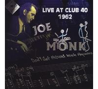Monk, Joe - Live at Club 40