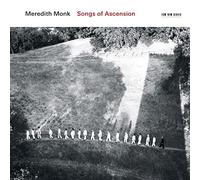Monk,Meredith - Songs Of Ascension