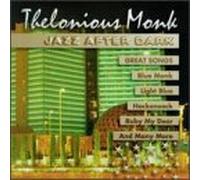 Monk, Thelonious - Jazz After Dark: Great Songs