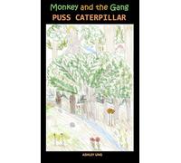 Monkey and the Gang Puss Caterpillar