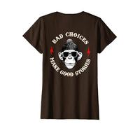 Monkey Bad Choices Make Good Stories (en la Parte Posterior) Camiseta, Mujer, Marrón, XL