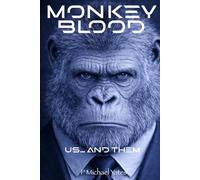 Monkey Blood: Us and Them