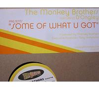 Monkey Brothers - Some of What You Got [Vinilo]