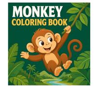 Monkey Coloring Book: 50 Cute Monkeys to Color - Funny Jungle Adventures, Bananas, Tropical Animals and Imaginative Scenes