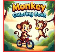 Monkey Coloring Book for Toddlers: Simple and Fun Monkey Coloring Pages - Bold and Easy Designs for Little Hands, Perfect for Ages 2-4