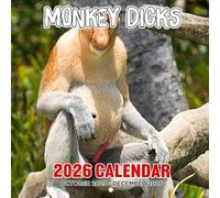 Monkey Dicks Calendar 2026: Wild, Bold, and Uncensored Primate Humor | Kalender Calendario Calendrier | Not for the Faint of Heart