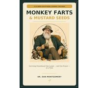 Monkey Farts & Mustard Seeds: A 52-Week Devotional Journal for Dads