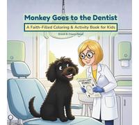 Monkey Goes to the Dentist: A Faith-Filled Coloring & Activity Book for Kids (The Monkey Books)