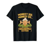 Monkey See Monkey Do Grandma Edition Grandparent Novedad Camiseta