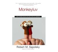 Monkeyluv: And Other Essays on Our Lives as Animals