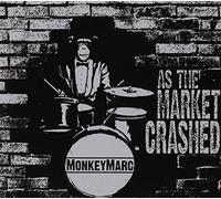 Monkeymarc – As the Market Crashed – CD