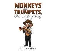 Monkeys and Trumpets, A Collection of Poetry