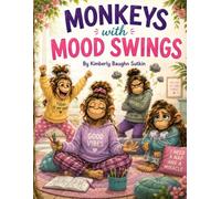 Monkeys with Mood Swings: A Coloring Book (Growing Old Gracefully-ish)