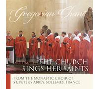 Monks Of Solesmes - Gregorian Chant - The Church Sings Her Saints II