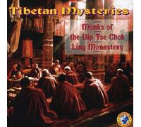 Monks of the Dip Tse Chok - Tibetan Mysteries