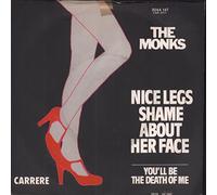 MONKS (PUNK GROUP) - NICE LEGS SHAME ABOUT HER FACE 7 INCH (7" VINYL 45) UK CARRERE 1979