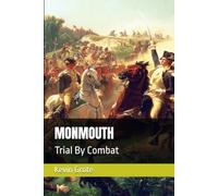 MONMOUTH: Trial By Combat (The American Crucible: A Chronicle of Independence)