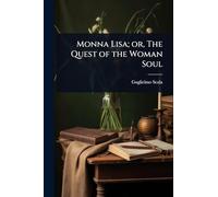 Monna Lisa; or, The Quest of the Woman Soul