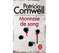 Monnaie de sang: Une enquête de Kay Scarpetta