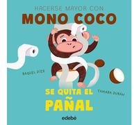 MONO COCO SE QUITA EL PAÑAL (HACERSE MAYOR CON MONO COCO)