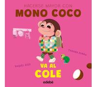 MONO COCO VA AL COLE (HACERSE MAYOR CON MONO COCO)