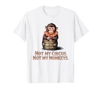 Mono Divertido de Animales Lindos Not My Circus Not My Monkeys Camiseta