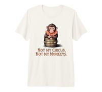 Mono Divertido de Animales Lindos Not My Circus Not My Monkeys Camiseta Premium