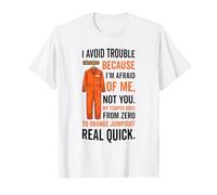 Mono Naranja con Texto en inglés I Avoid Trouble Because I'm Afraid of Me Camiseta