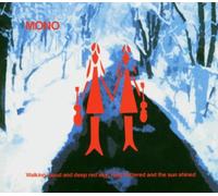 Mono - Walking Cloud And Deep Red Sky, Flag Fluttered And The Sun Shined