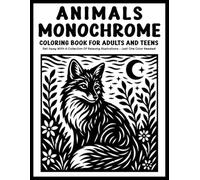 Monochrome Animals Coloring Book for Adults and Teens: Relaxing One-Color Animal Designs Featuring Beautiful Wildlife, Cozy Creatures, and Stress-Relieving Nature Scenes