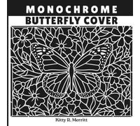 Monochrome Butterfly Glass: A Monochromatic Adult Coloring Book of 40 Butterfly Stained Glass Designs for Relaxation and Stress Relief (Monochrome Stained Glass)
