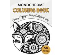 Monochrome Coloring Book: Cozy Hygge Animal Mandalas: One Color Wildlife Patterns for Adults - Simple Minimalist Designs for Mindless Relaxation and ... Relief (Cozy Hygge Monochrome Coloring Books)